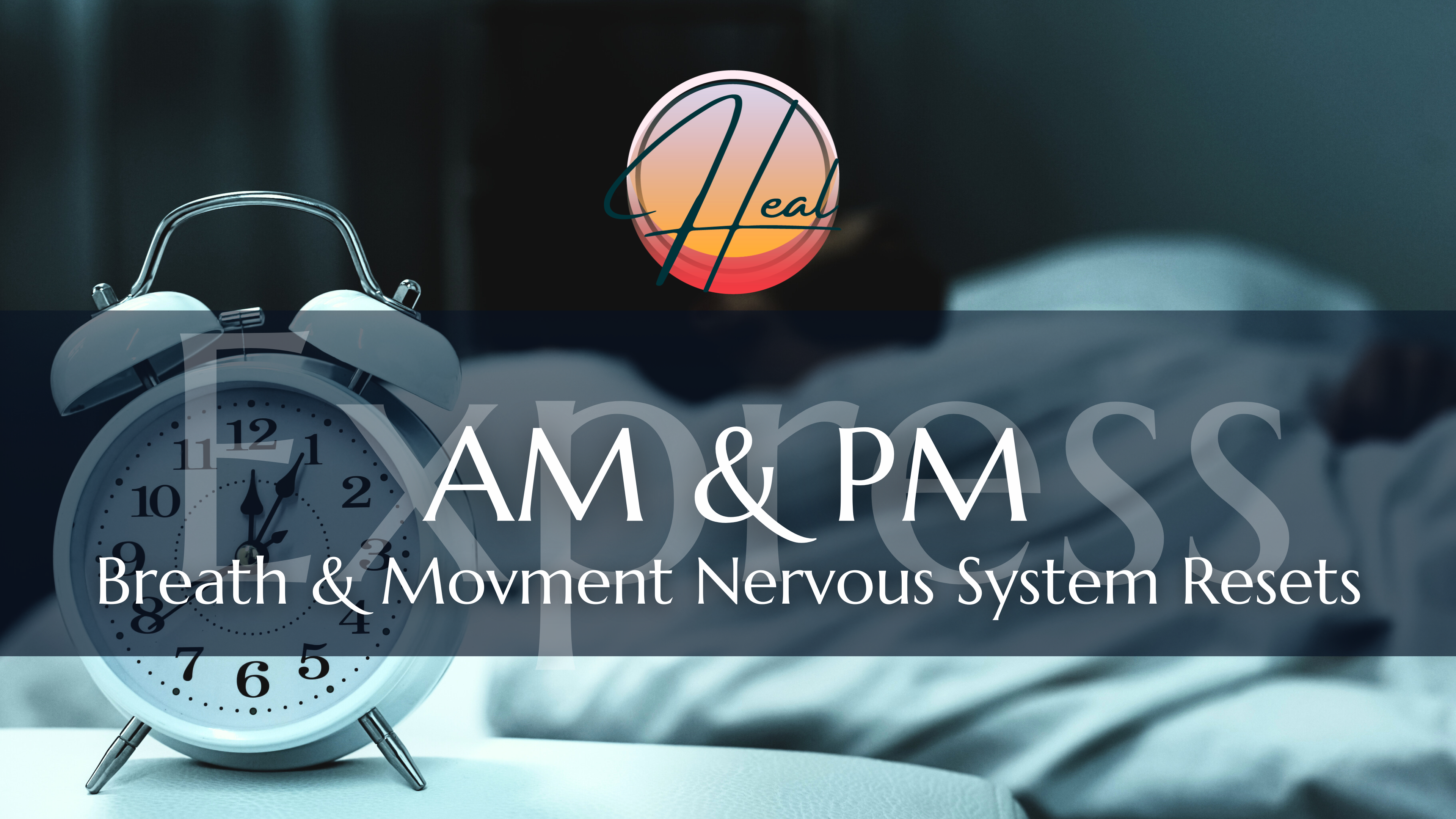 Express AM & PM Practices