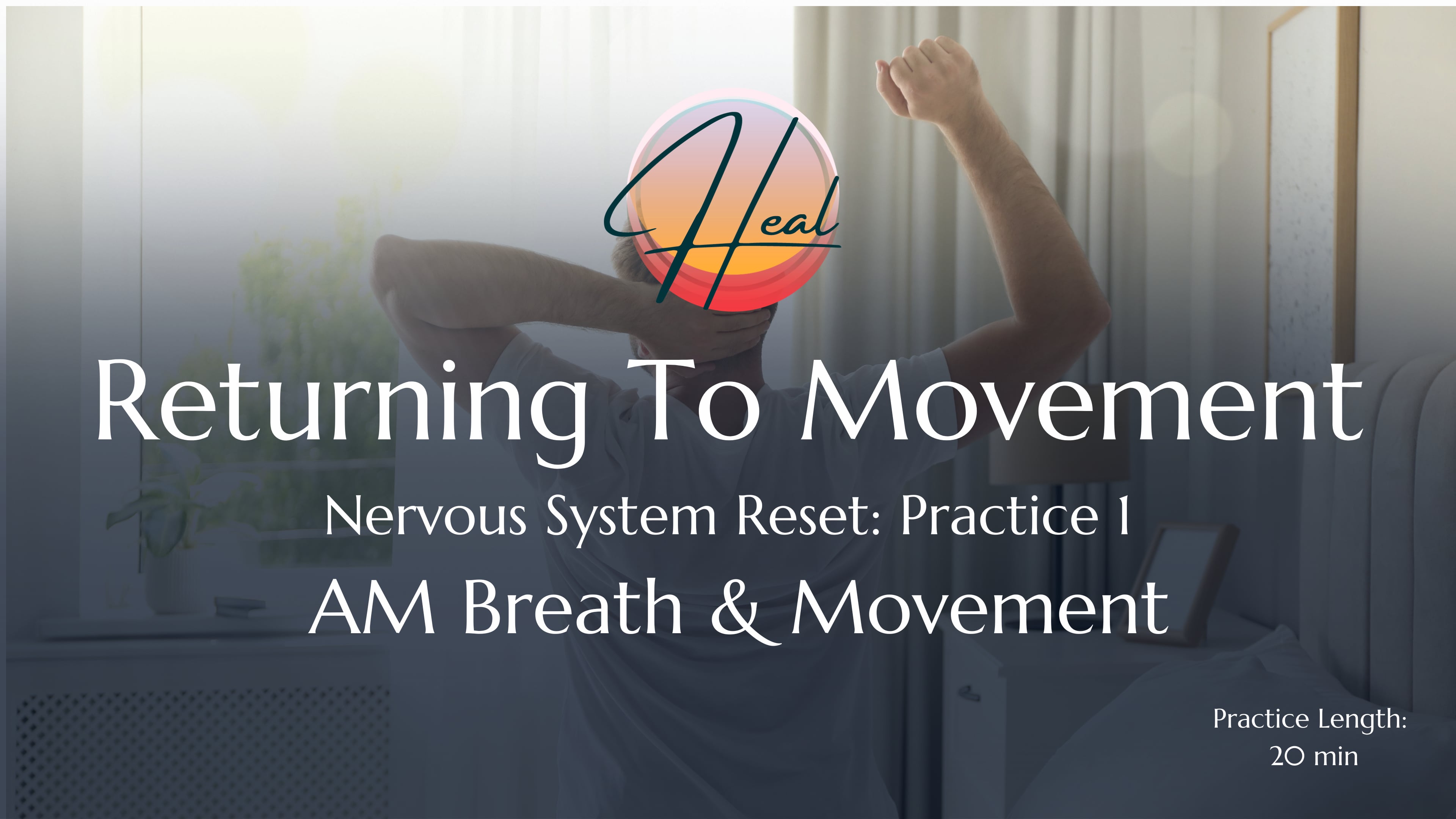 AM Breath & Movement / Nervous System Reset 