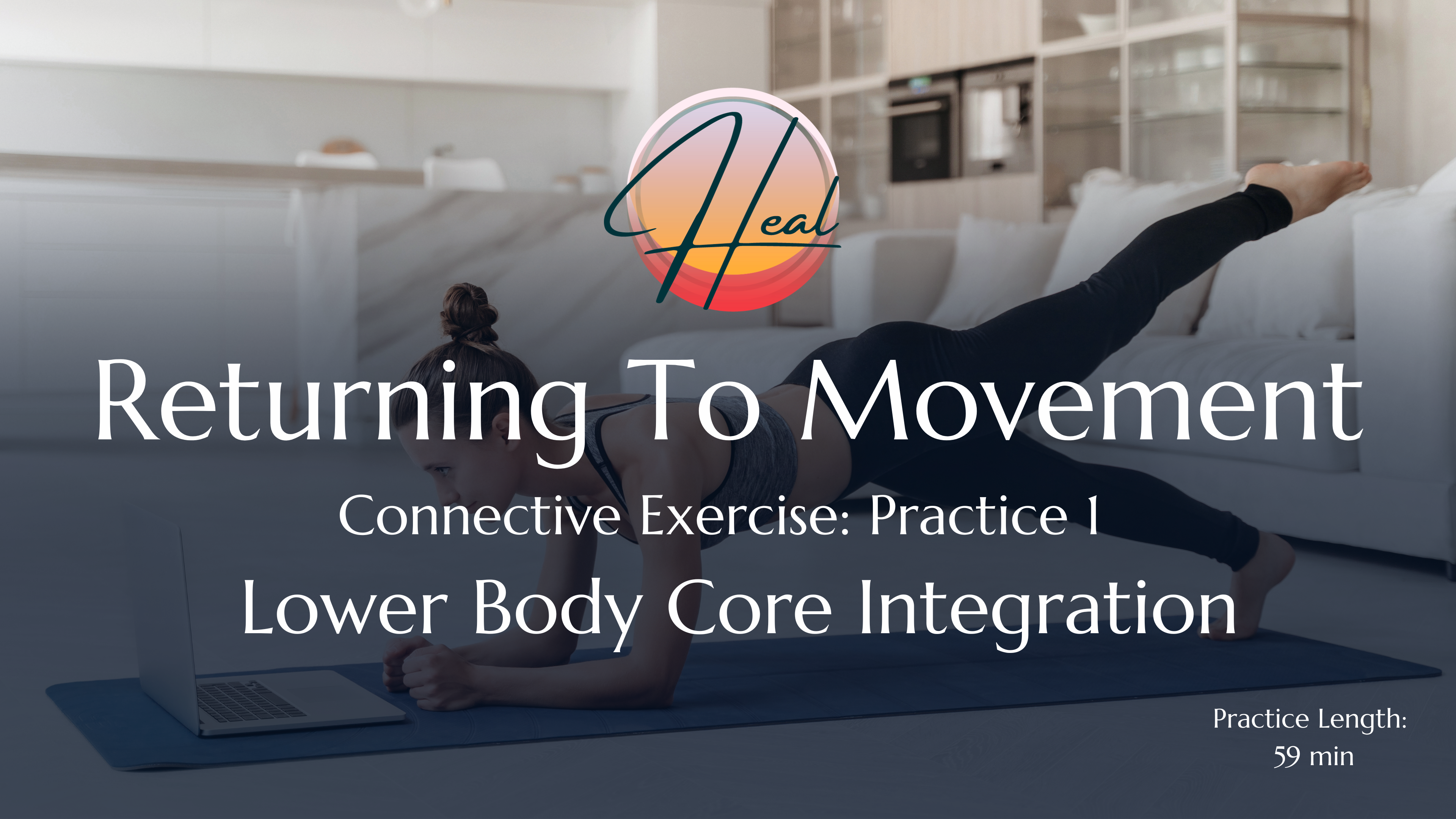 Practice 1: Lower Body Core Integration  