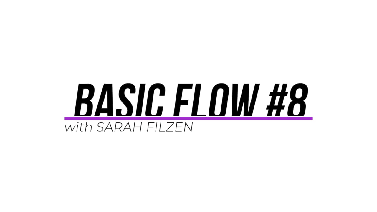 Basic Flow #8 w/Sarah
