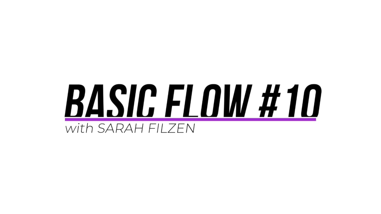 Basic Flow #10 w/Sarah