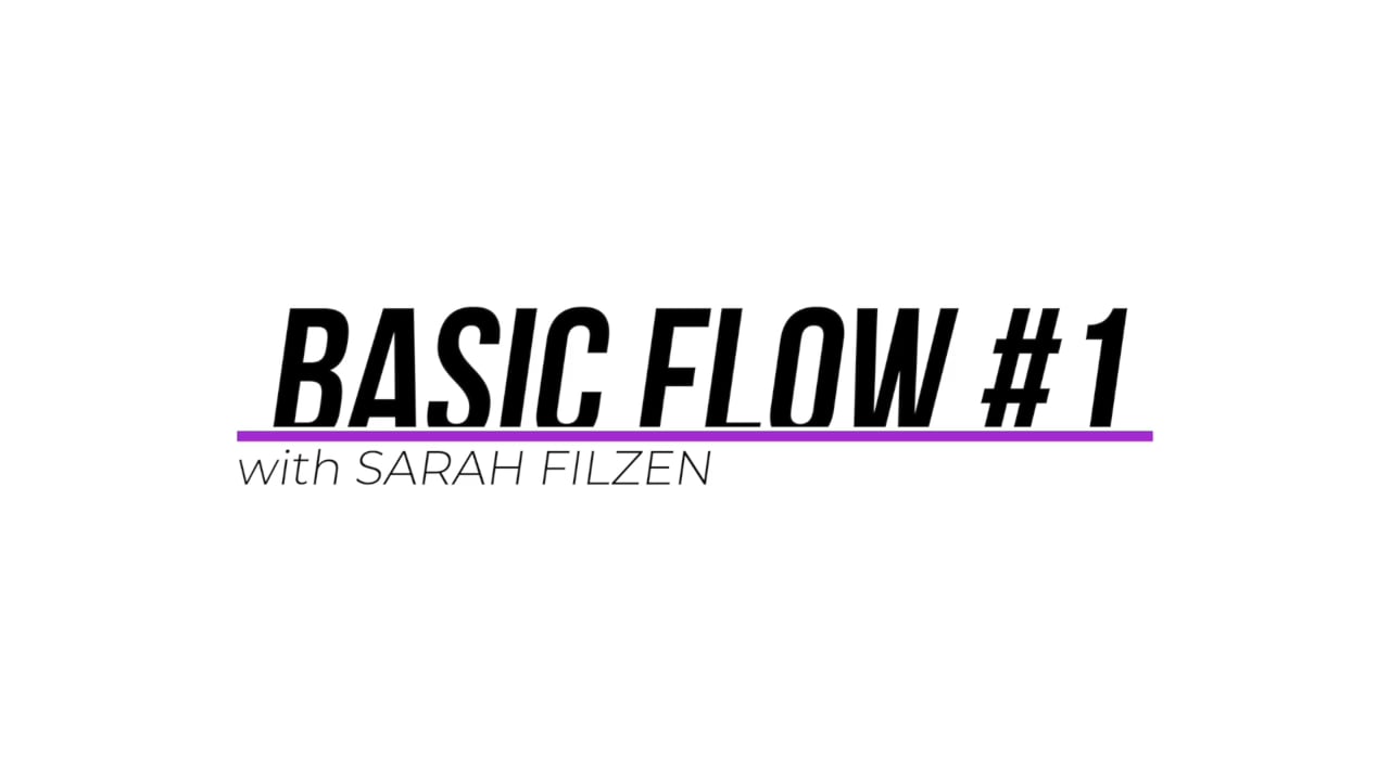 Basic Flow #1 w/Sarah