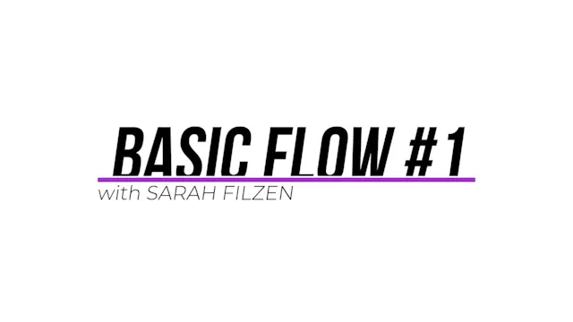 Basic Flow #1 w/Sarah