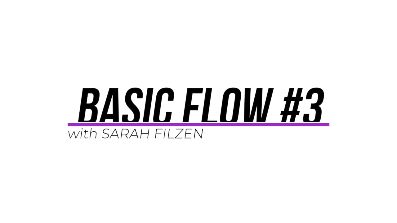 Basic Flow #3 w/Sarah