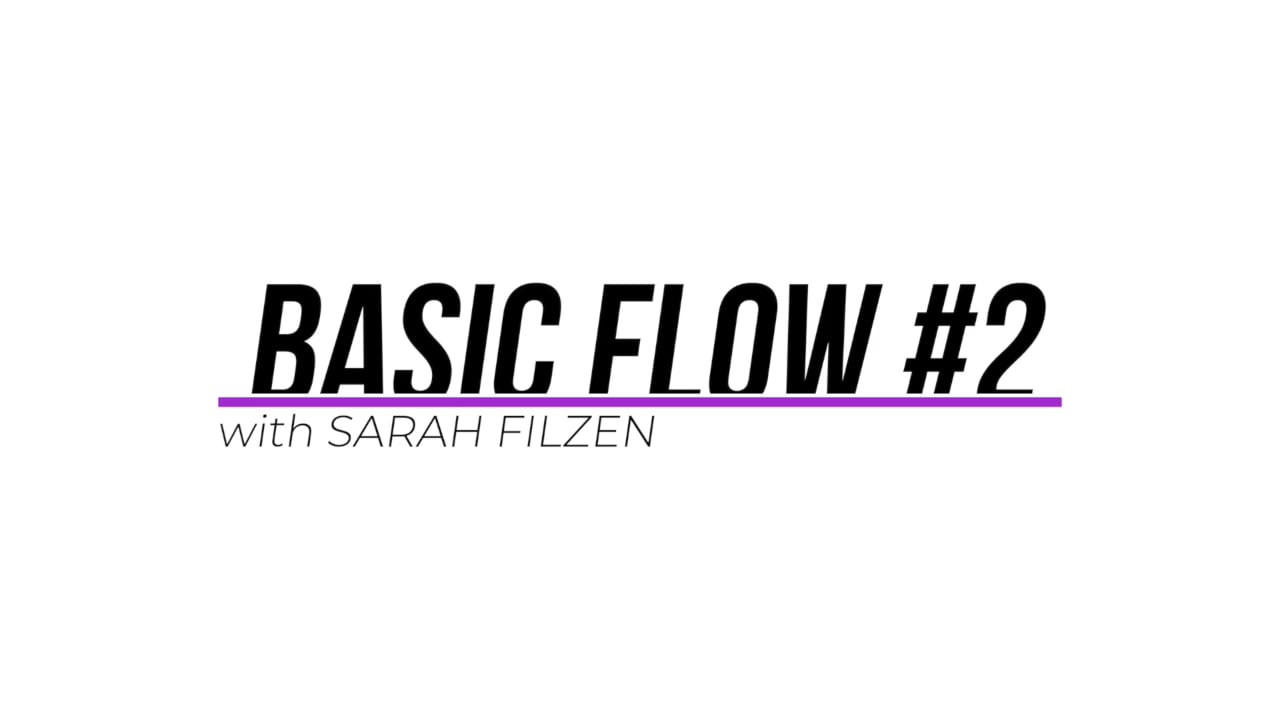 Basic Flow #2 w/Sarah