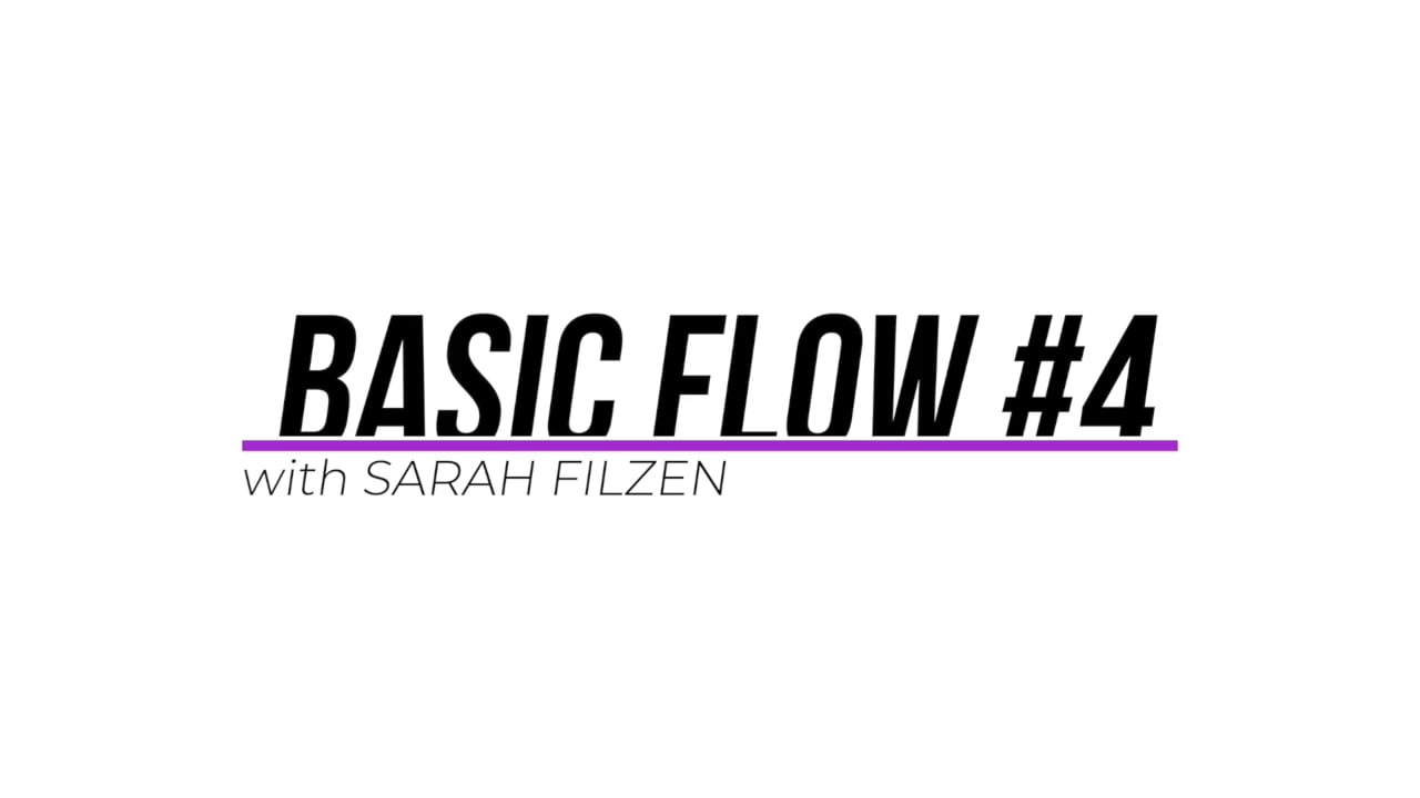 Basic Flow #4 w/Sarah