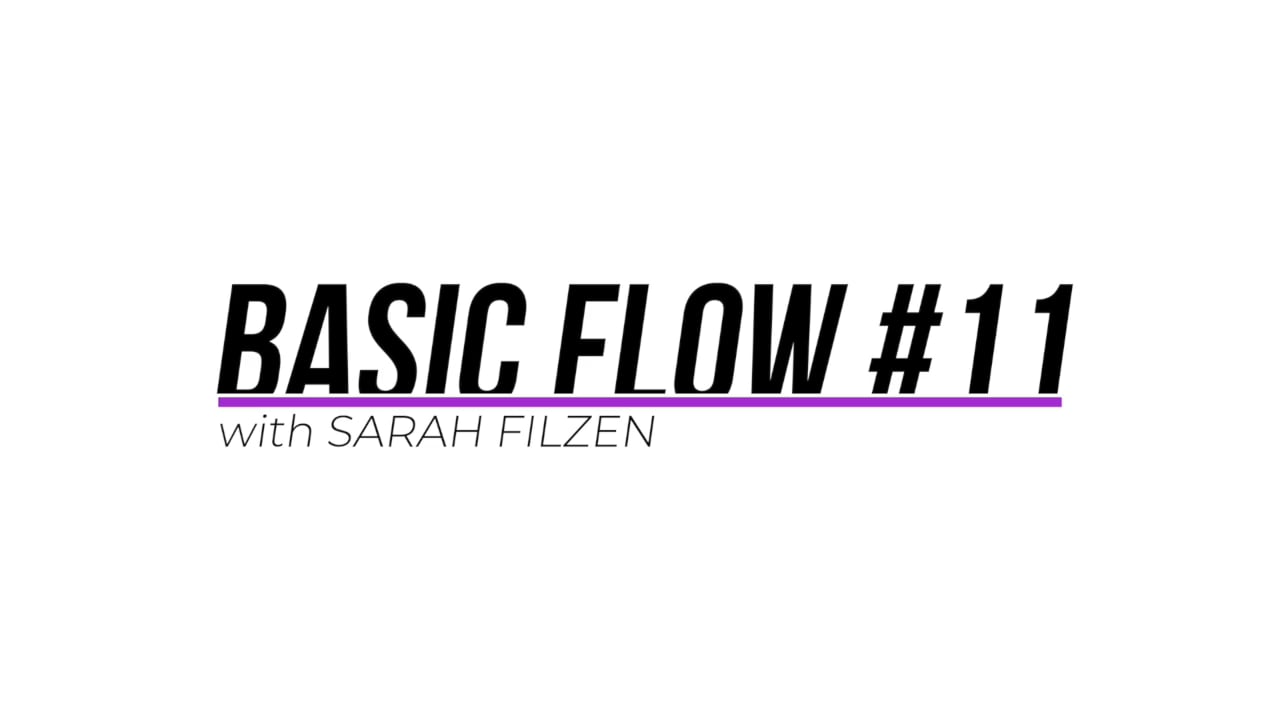 Basic Flow #11 w/Sarah