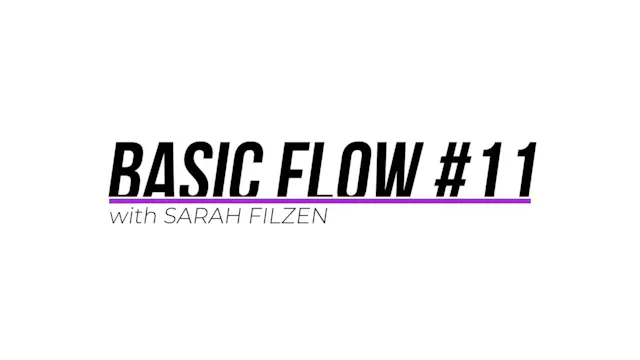 Basic Flow #11 w/Sarah