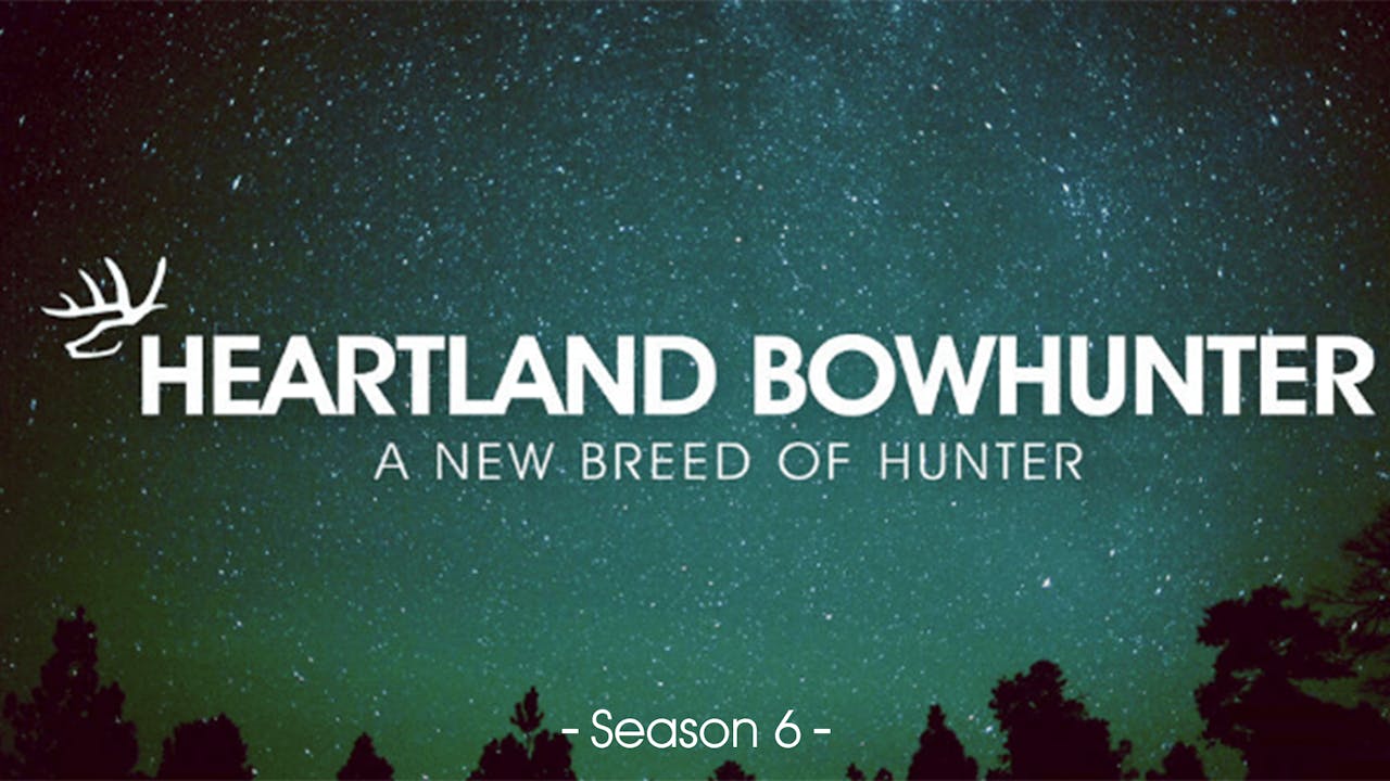 Heartland Bowhunter | Season 6