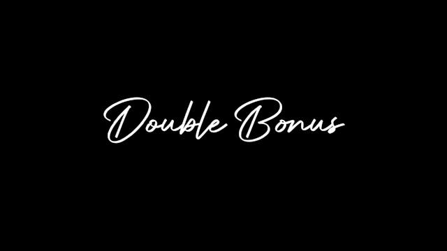 HB 14.10 | Double Bonus