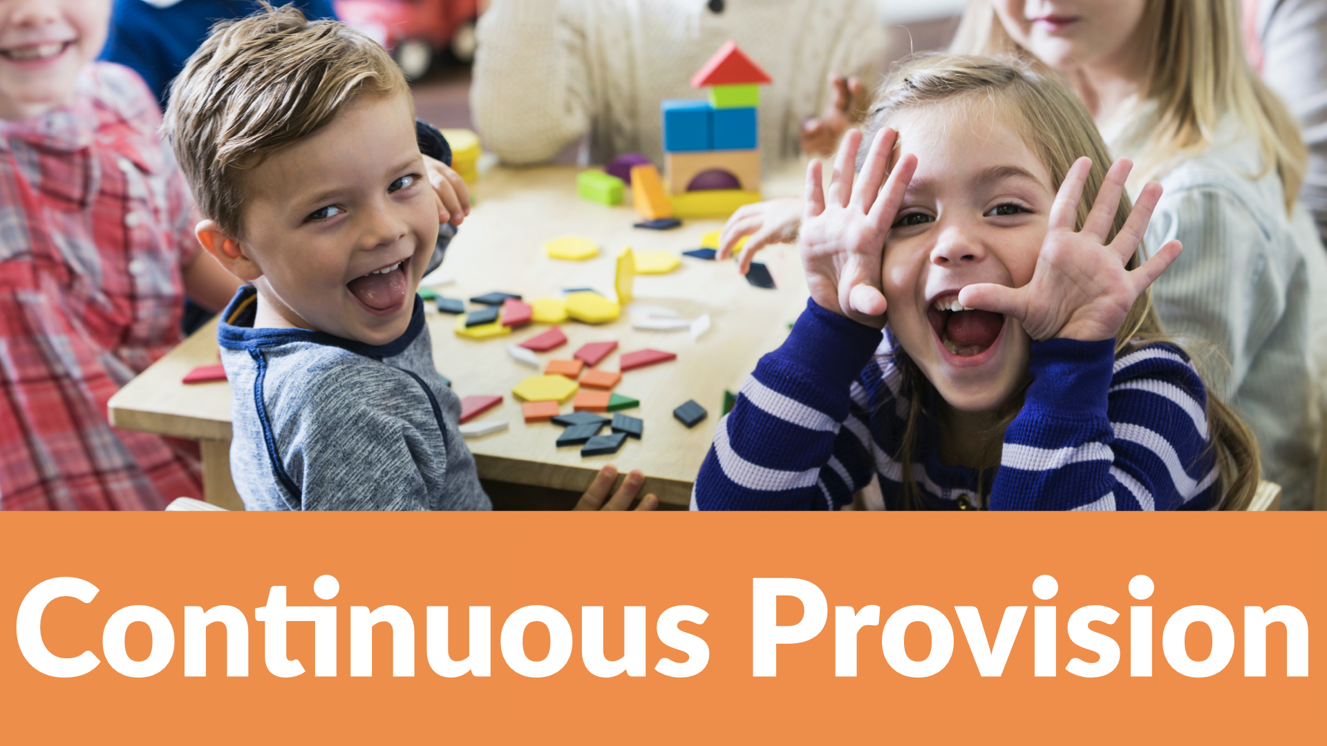 Continuous Provision