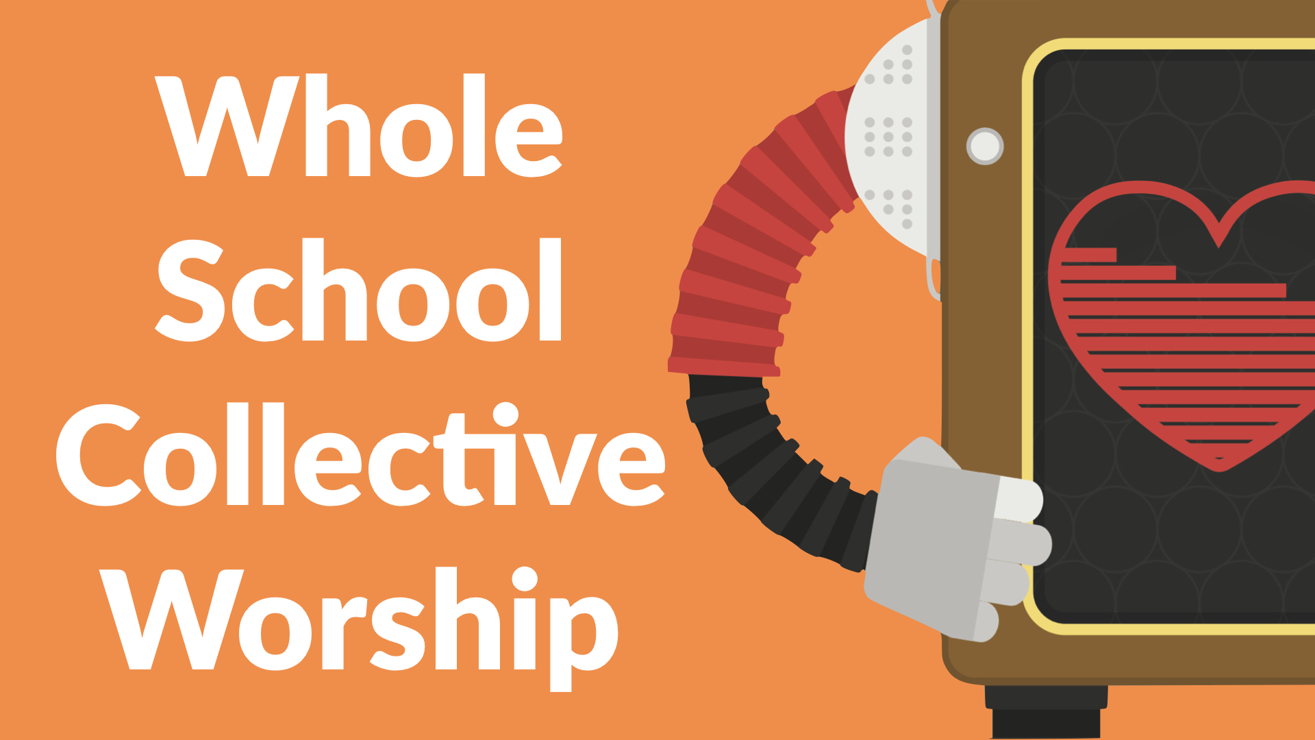 Whole School Collective Worship