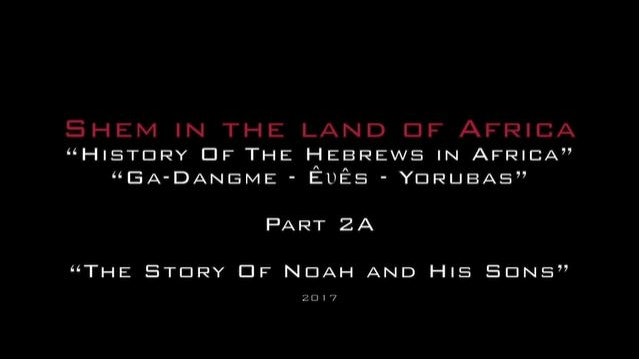 SHEM IN THE LAND OF AFRICA - PART 2A