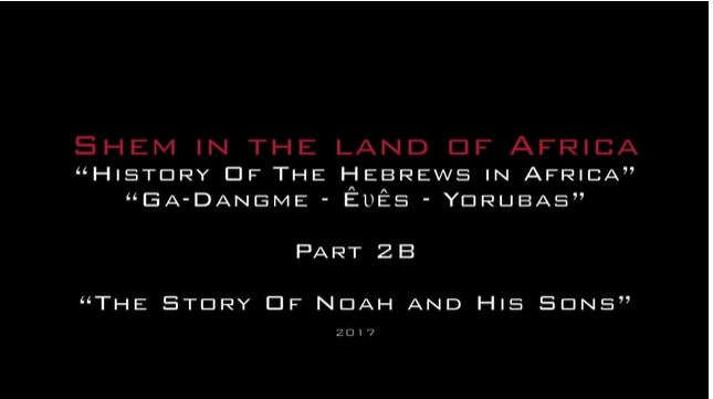 SHEM IN THE LAND OF AFRICA - PART 2B