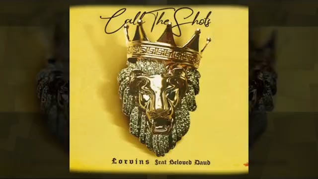 Lorvins - Call the Shots feat Beloved...