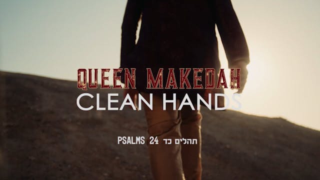 CLEAN HANDS - PSALMS 24 OFFICIAL VIDE...