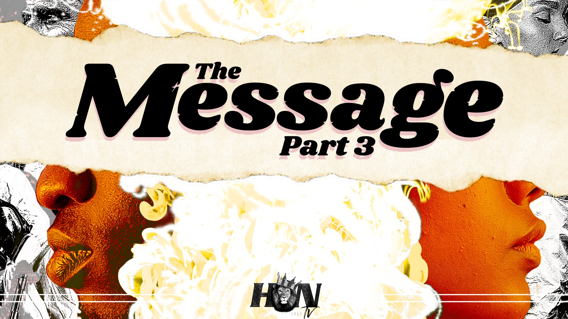 THE MESSAGE - PART 3