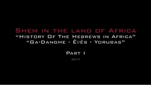 SHEM IN THE LAND OF AFRICA - PART 1 