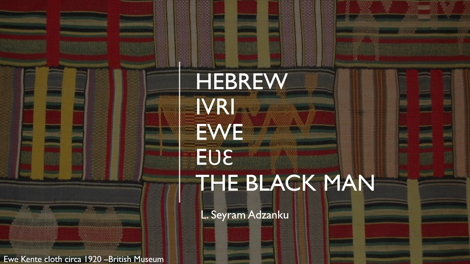 HEBREW IVRI EWE EVE THE BLACK MAN PART 1