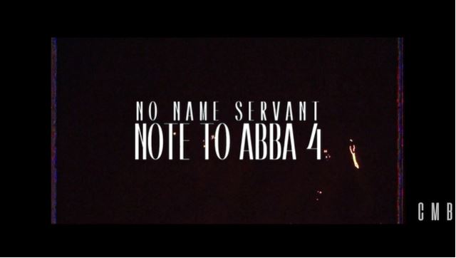 Note to Abba 4 by Nonameservant (Dir. CMB.Films)