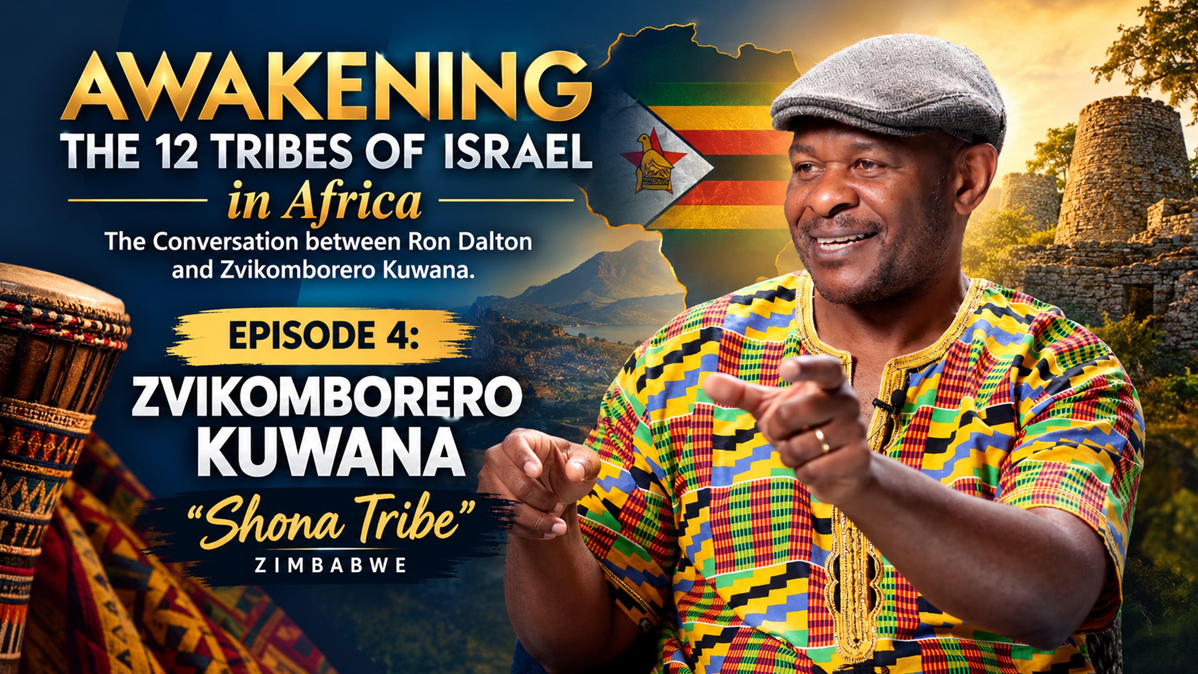 THE GATHERING | EPISODE 4 ZVIKOMBORERO KUWANA  AWAKENING THE 12 TRIBES OF ISRAEL