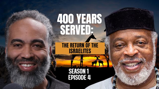 400 YEARS SERVED SEASON 1 / EPISODE 4