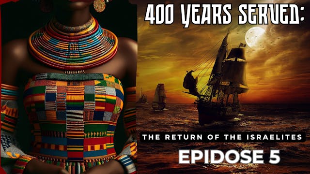 400 YEARS SERVED SEASON 1 / EPISODE 5