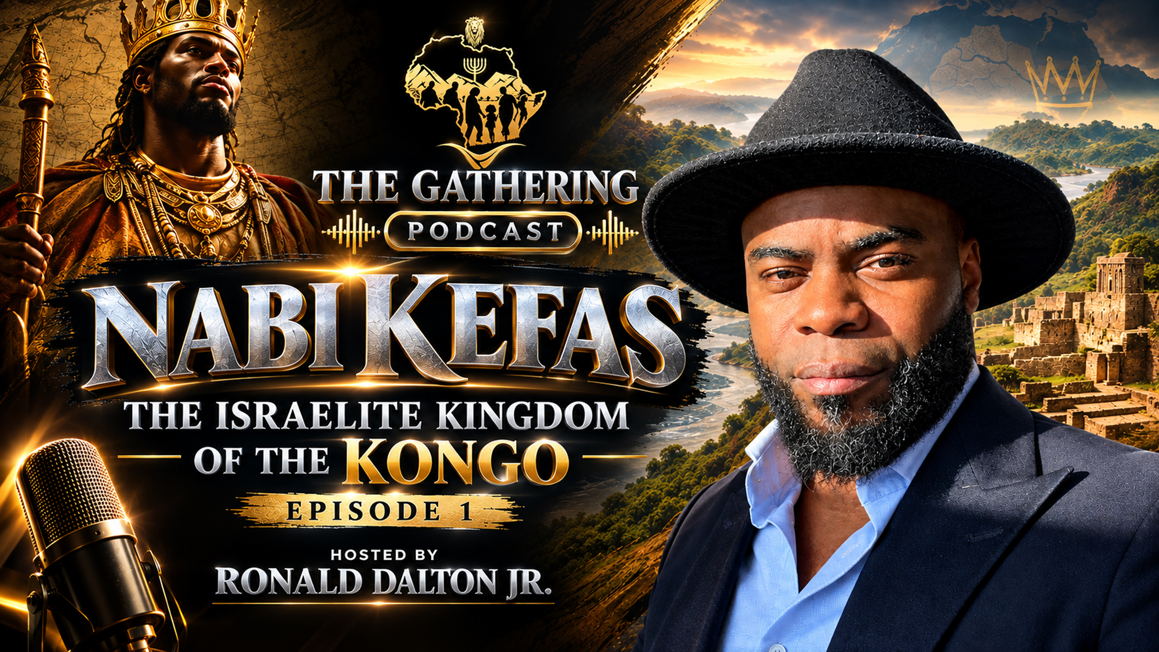 THE GATHERING | EPISODE 1 KEFAS - THE ISRAELITE KINGDOM OF THE KONGO
