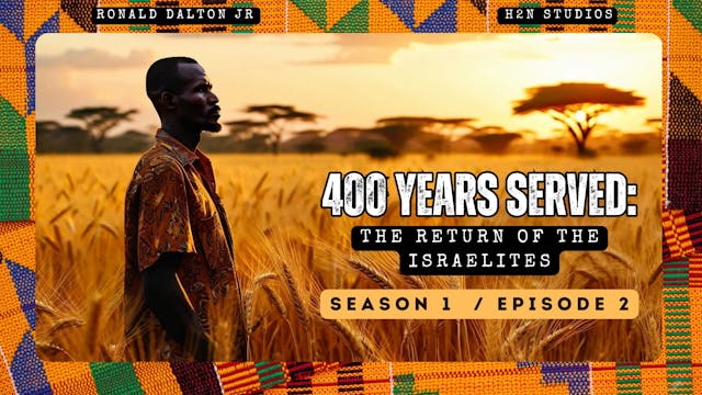 400 YEARS SERVED SEASON 1 / EPISODE 2