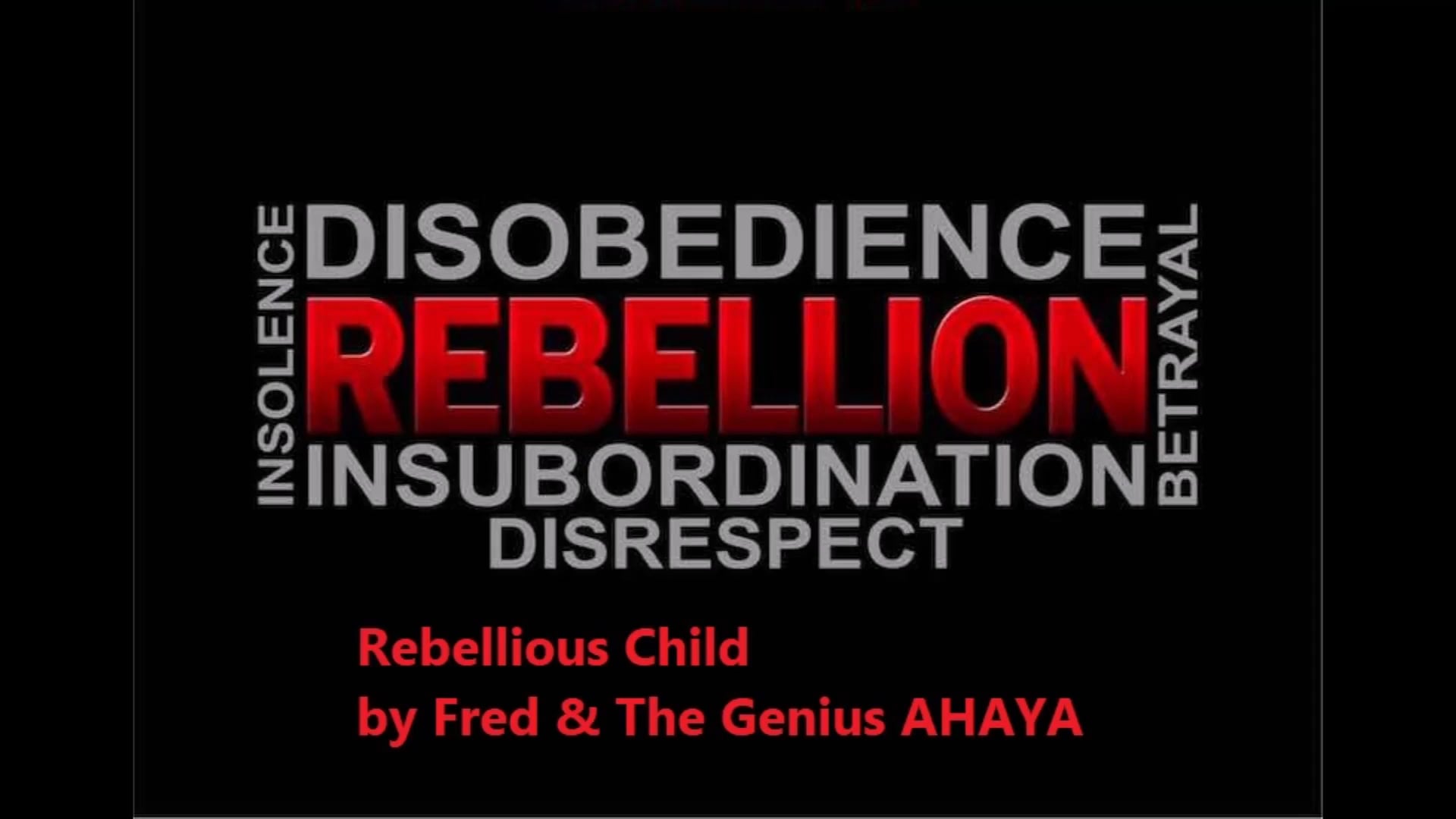 Rebellious Child - Fred & The Genius AHAYA 