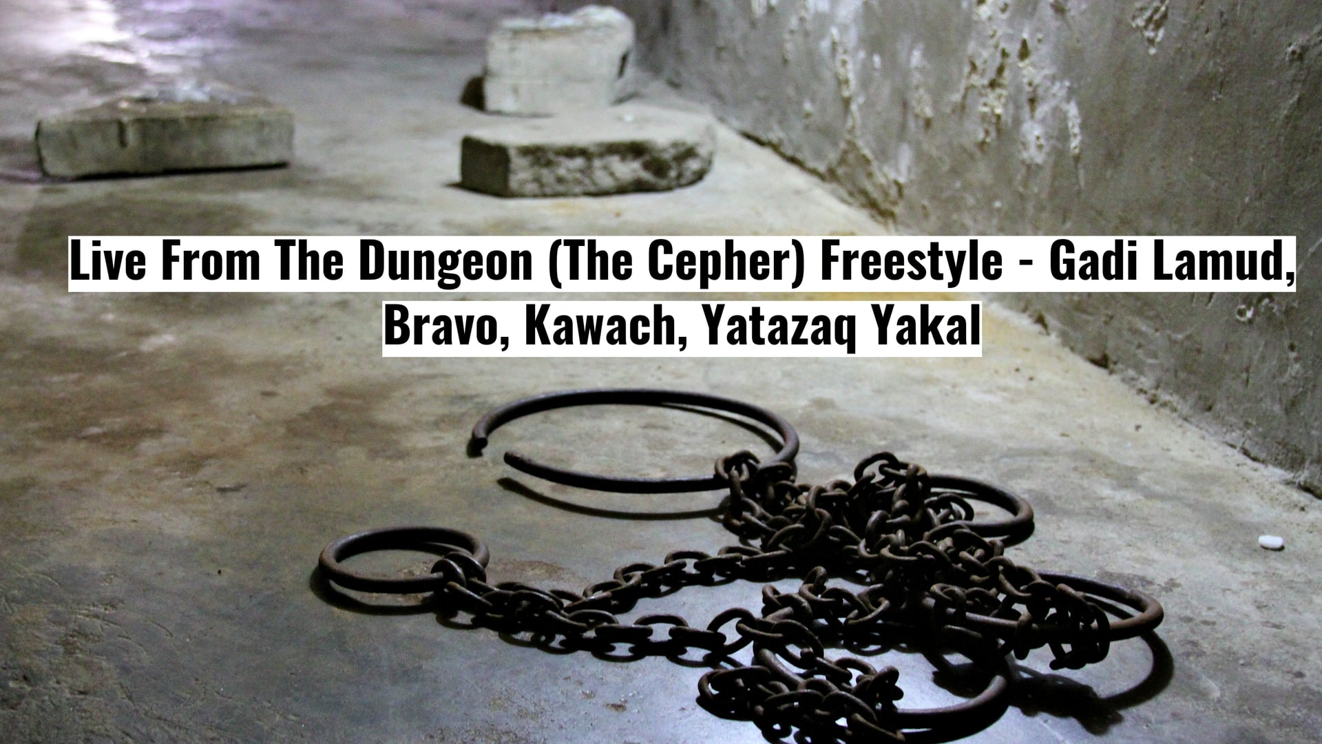 LIVE FROM THE DUNGEON (THE CEPHER) X GADI LAMUD, BRAVO, KAWACH, YATAZAQ YAKAL