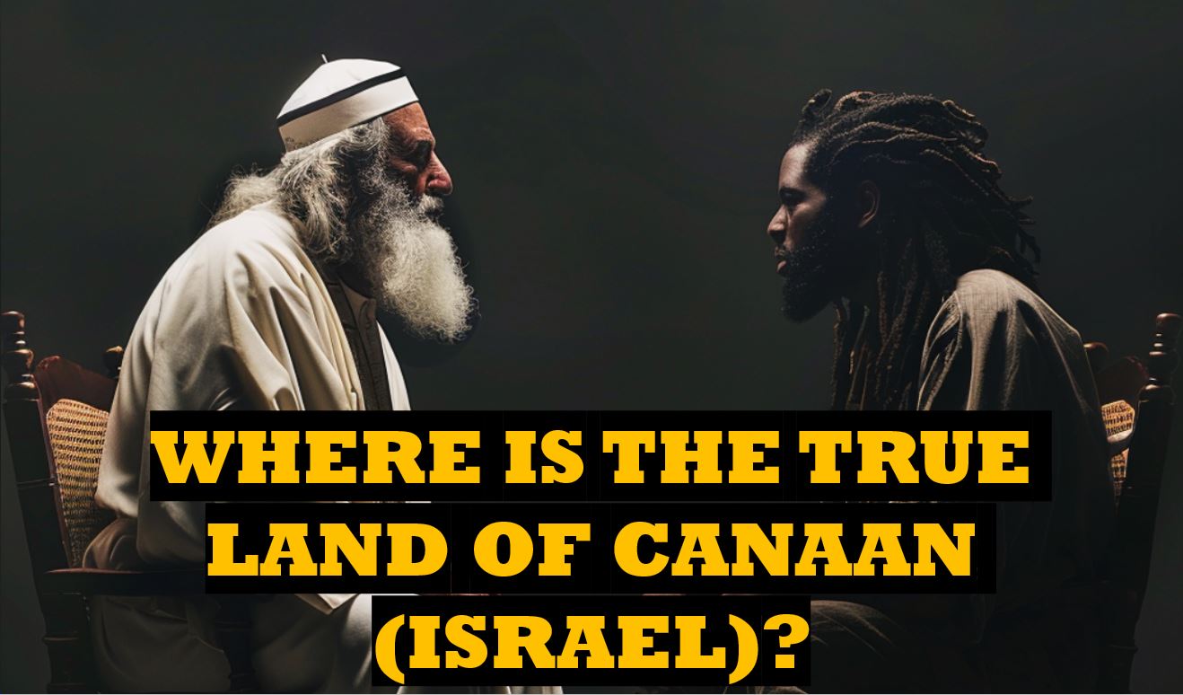 WHERE IS THE TRUE LAND OF CANAAN (ISRAEL)? H2N ZOOM MASTERCLASS: EPISODE 1
