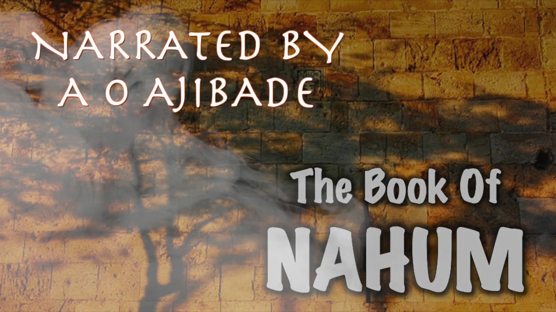 THE BOOK OF NAHUM by A O AJIBADE OUSCA AOA