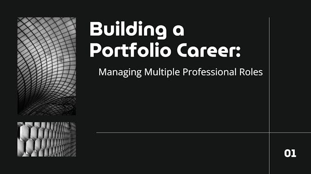 Building a Portfolio Career: Managing Multiple Professional Roles