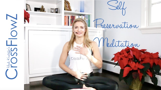 CrossFlowZ: Self Preservation Guided Meditation