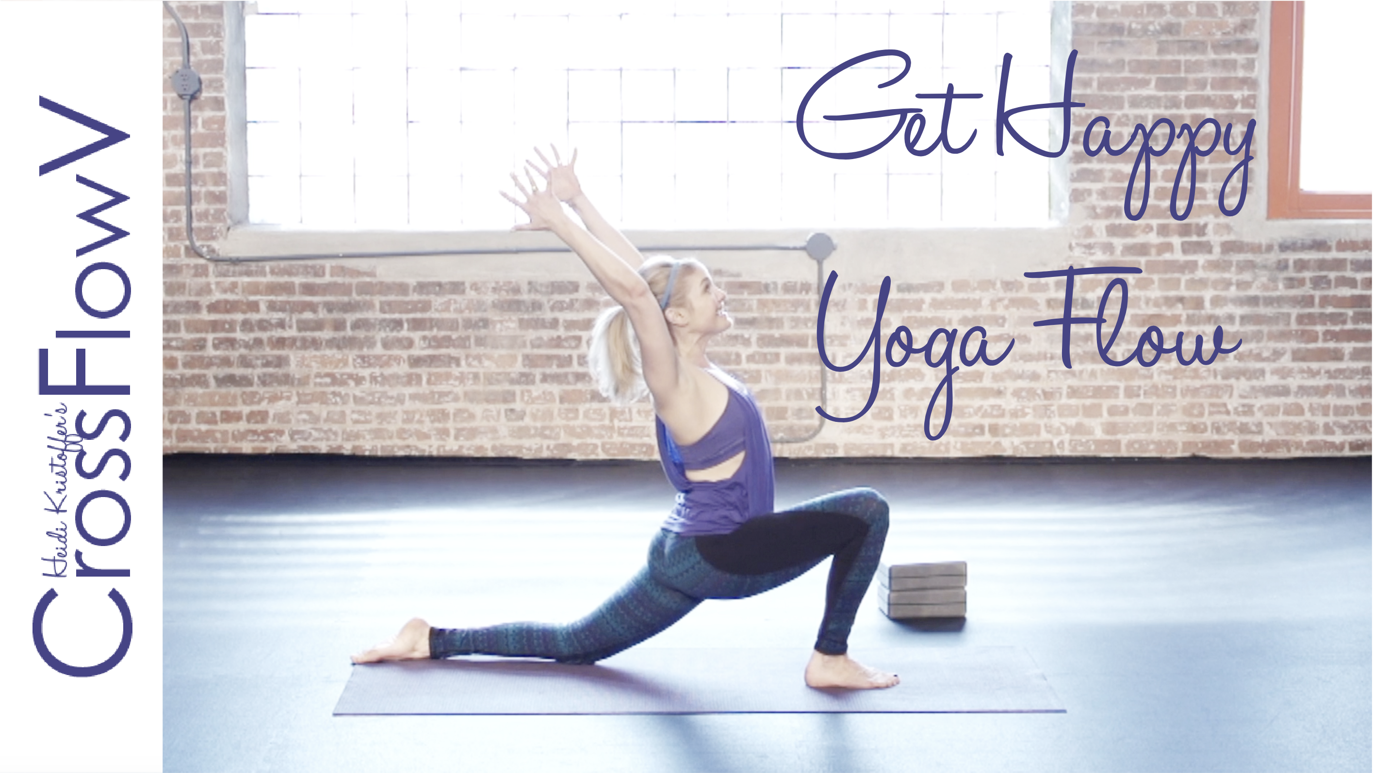 CrossFlowV: Get Happy Yoga Flow