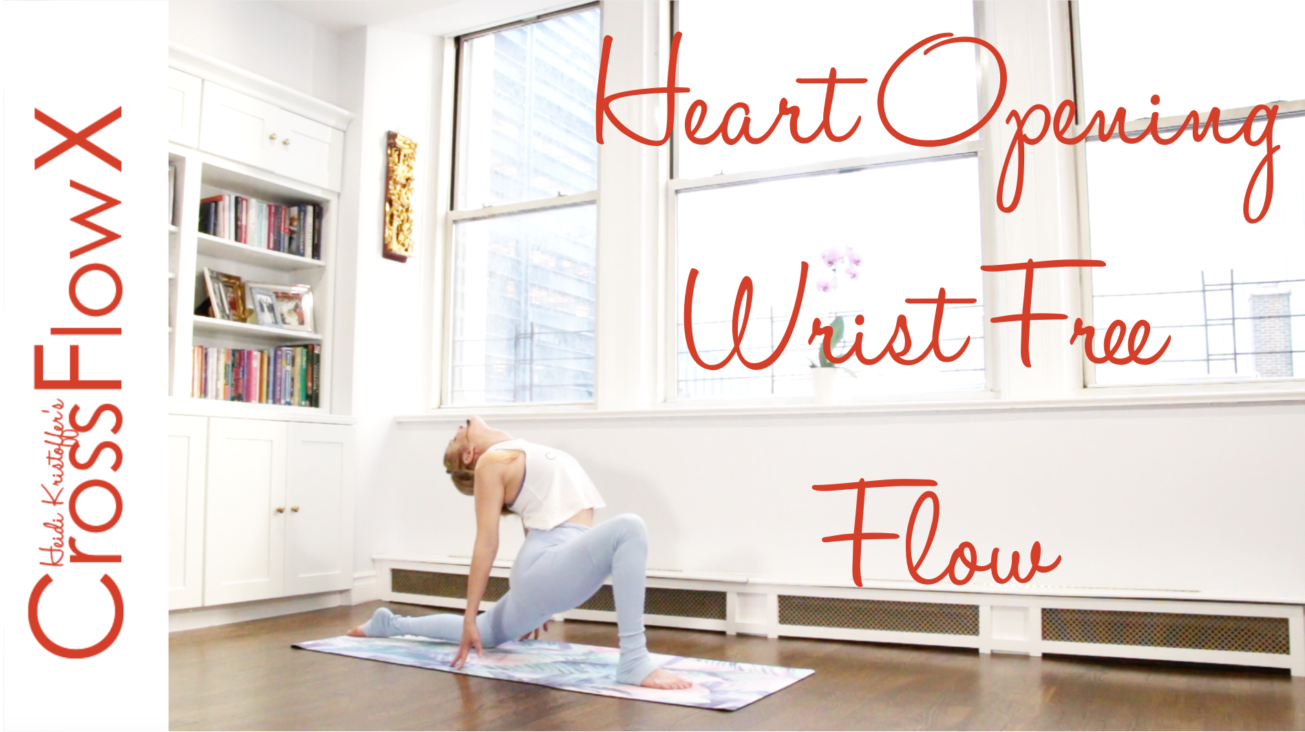 CrossFlowX™: Heart Opening Wrist Free Cardio Flow