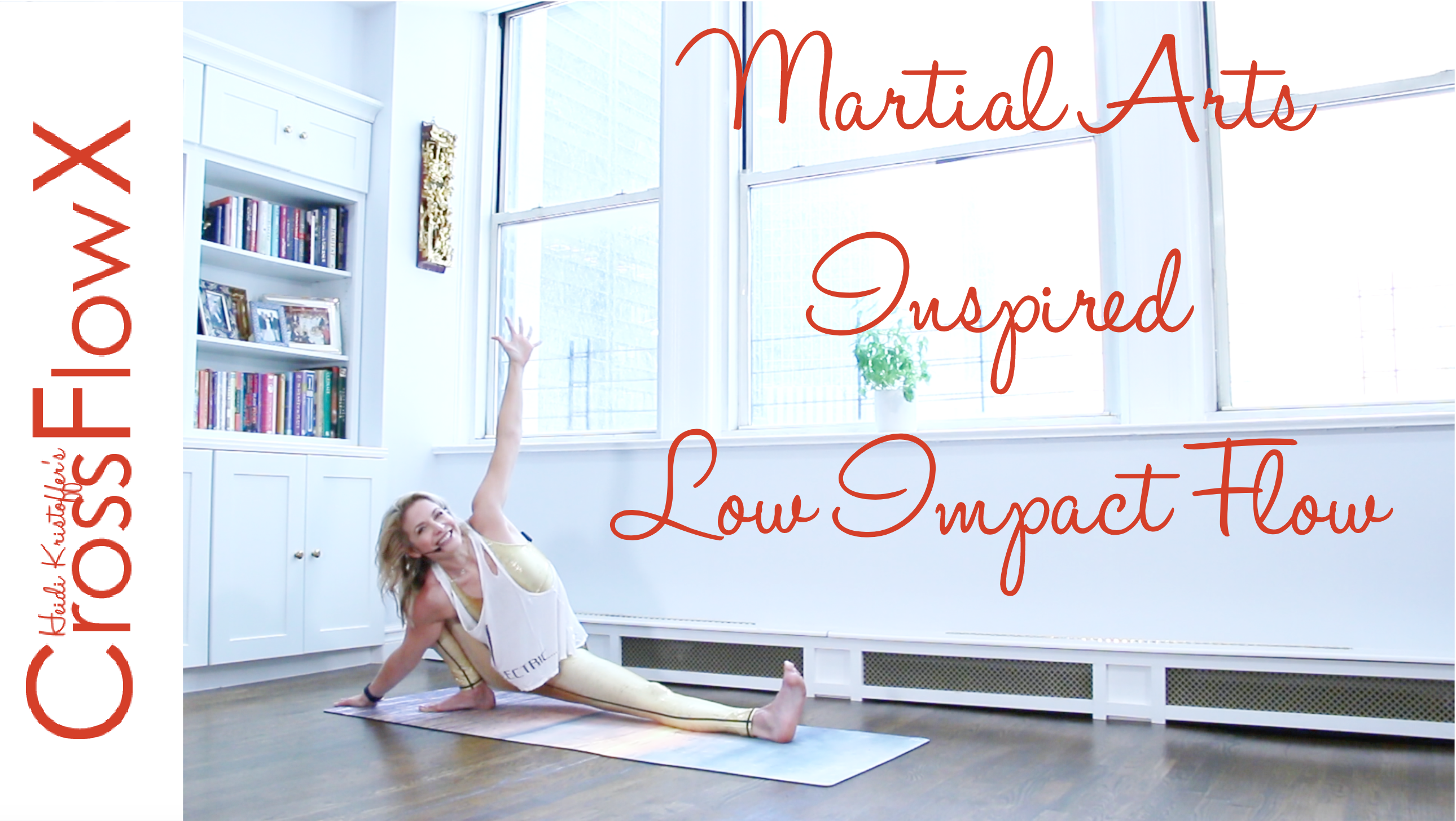 CrossFlowX™: Martial Arts Inspired Low Impact Cardio Flow