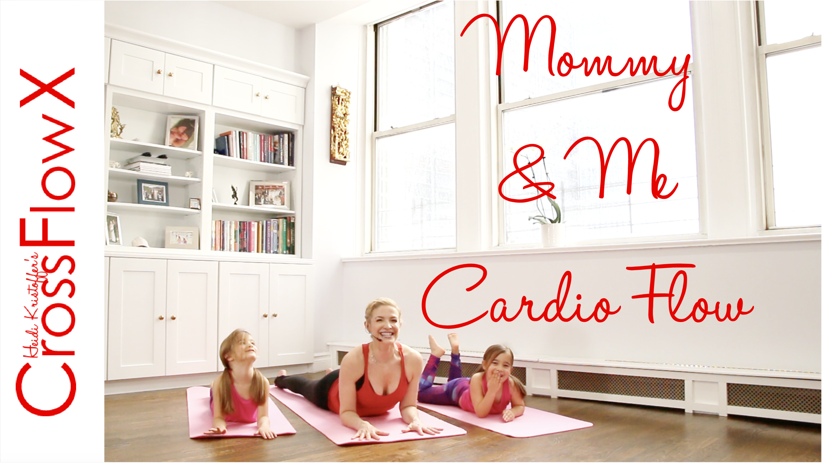 CrossFlowX™: Mommy and Me Cardio Flow