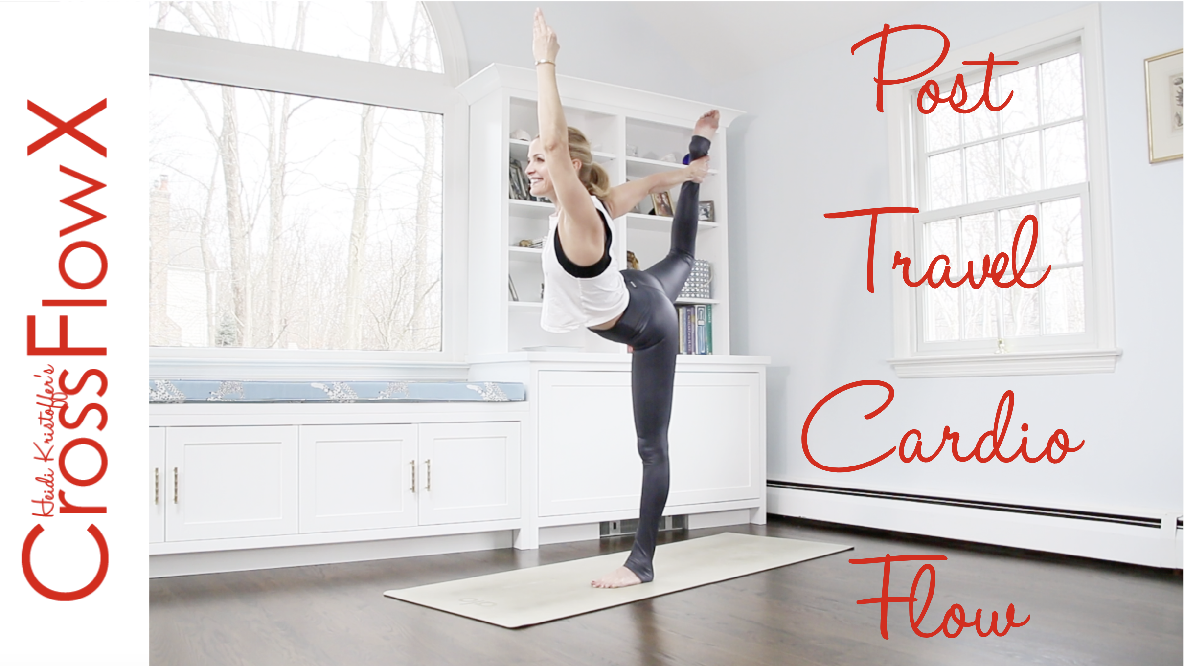 CrossFlowX™: Post Travel Cardio Flow