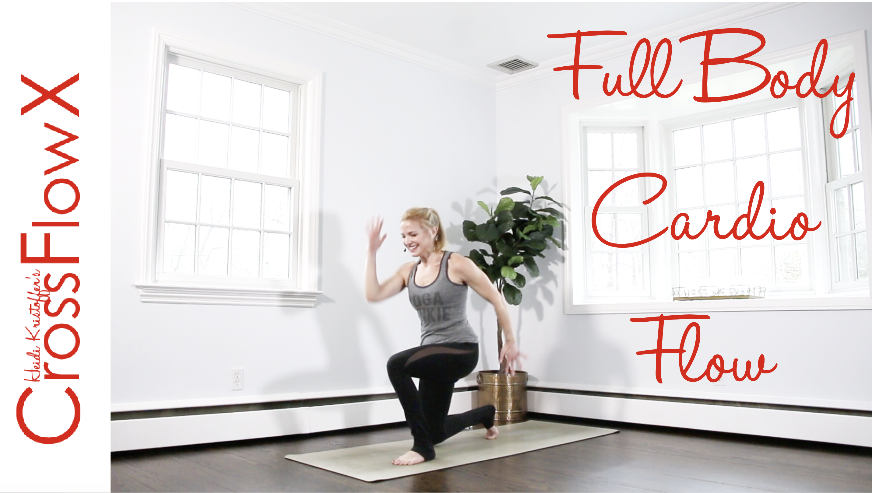 CrossFlowX™: Full Body Cardio Flow