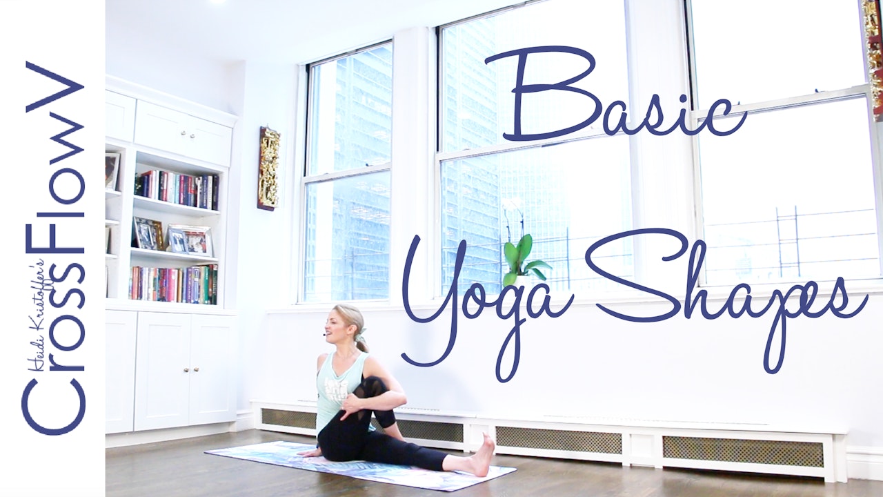 CrossFlowV: Basic Yoga Shapes
