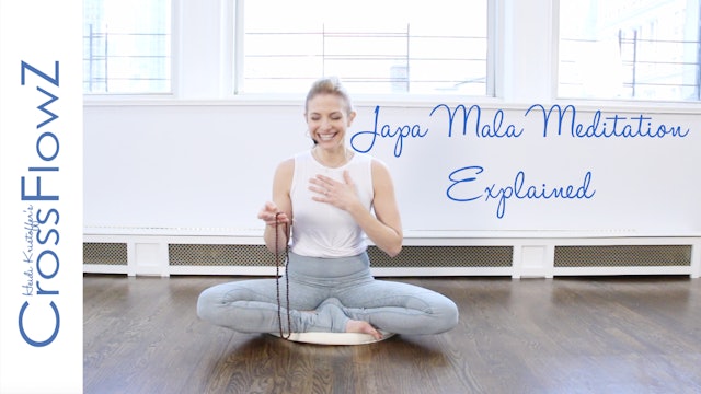 CrossFlowZ: Intro to Japa Mala Meditation