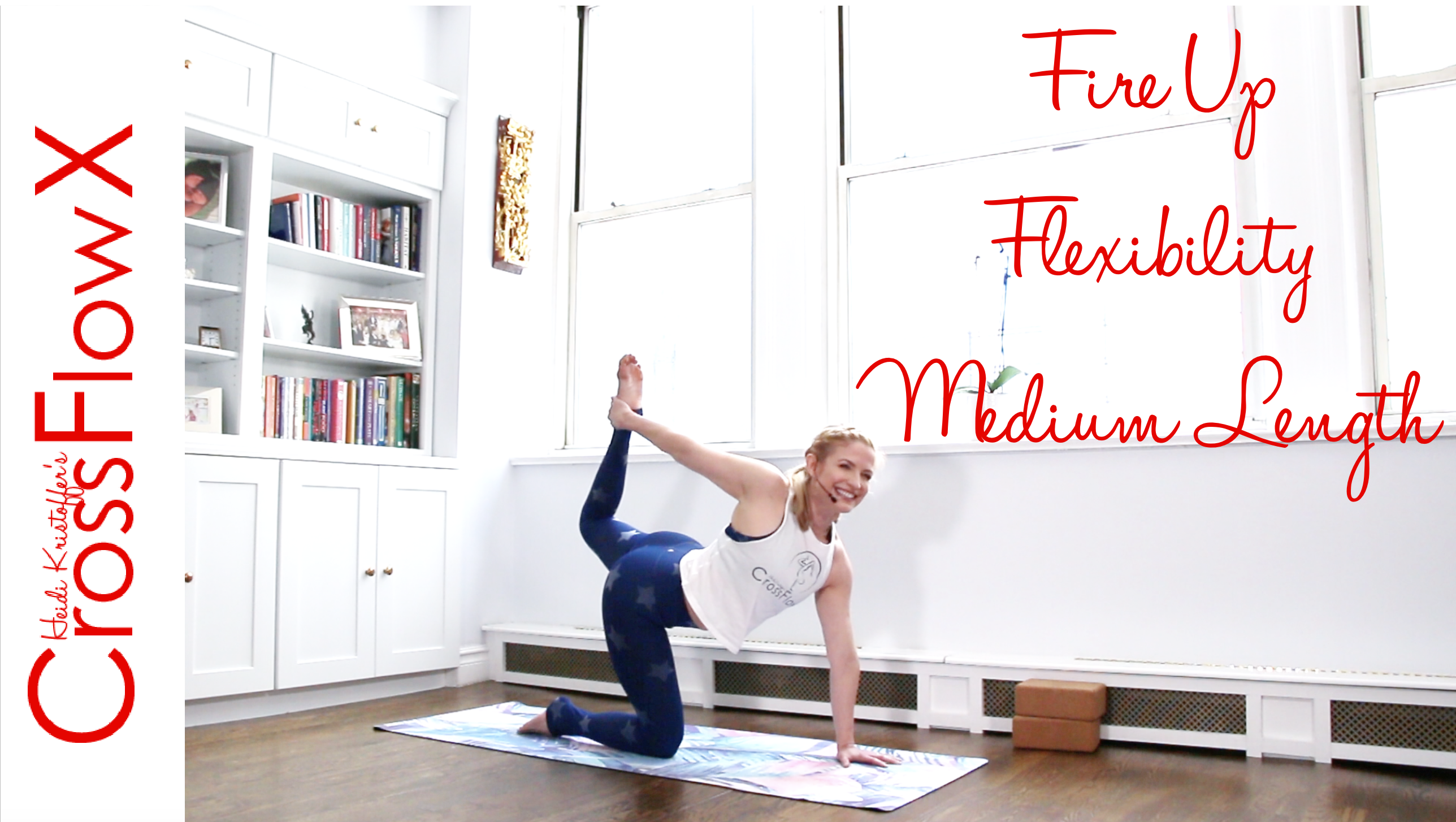 CrossFlowX™: Fire Up Flexibility (Medium Length)