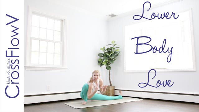 CrossFlowV: Lower Body Love