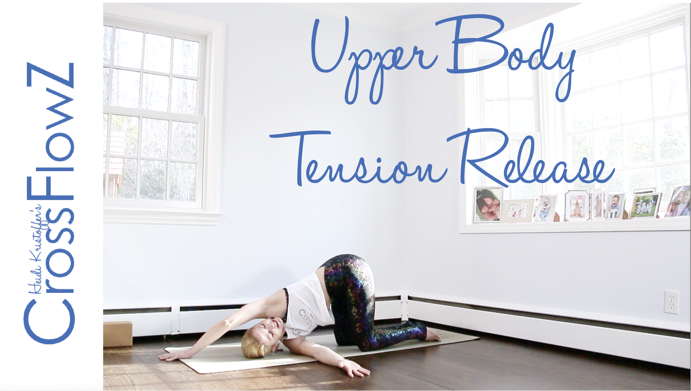 CrossFlowZ: Upper Body Tension Release