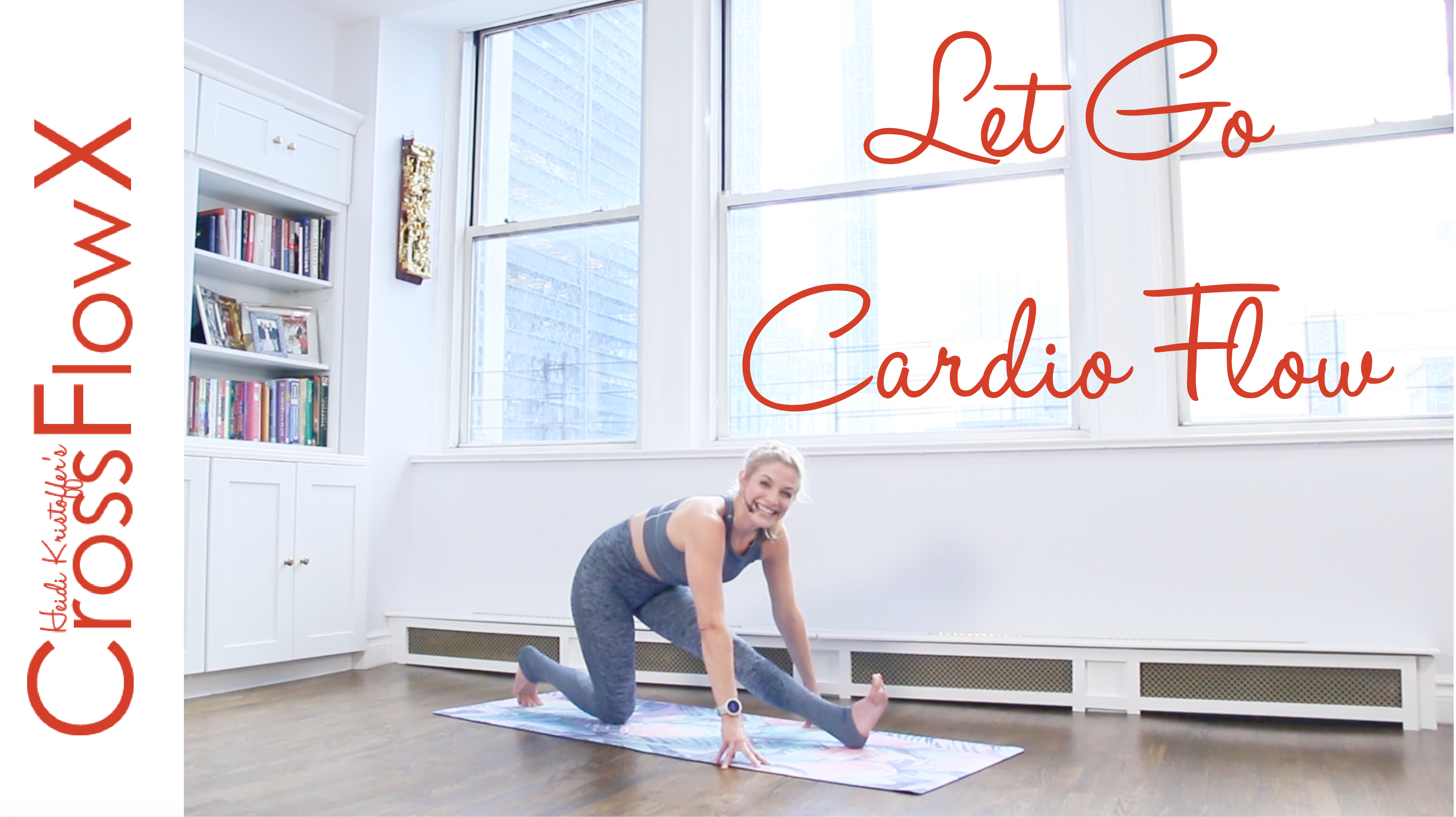 CrossFlowX™: Let Go Cardio Flow