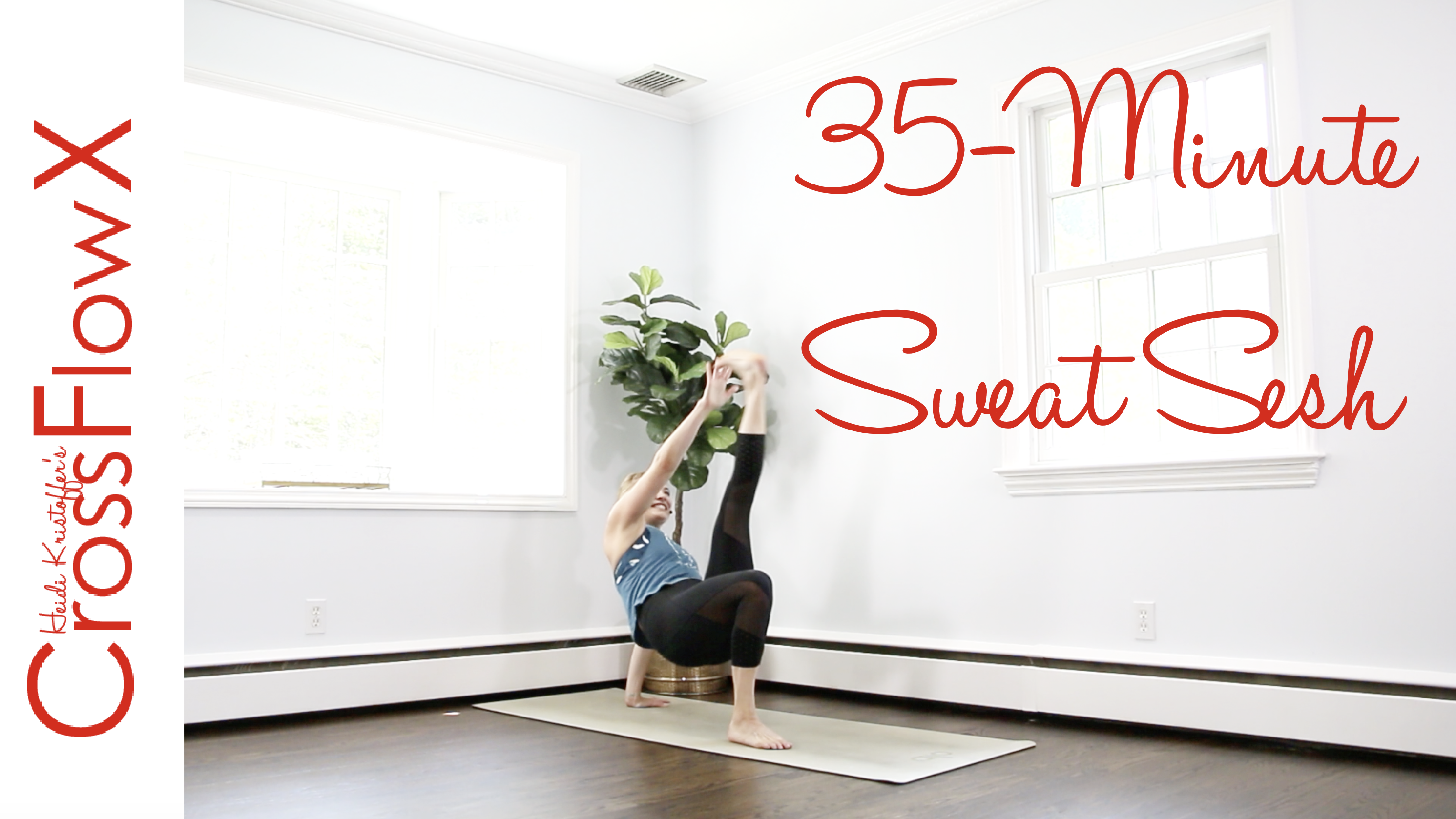 CrossFlowX™: 35-Minute Sweat Sesh