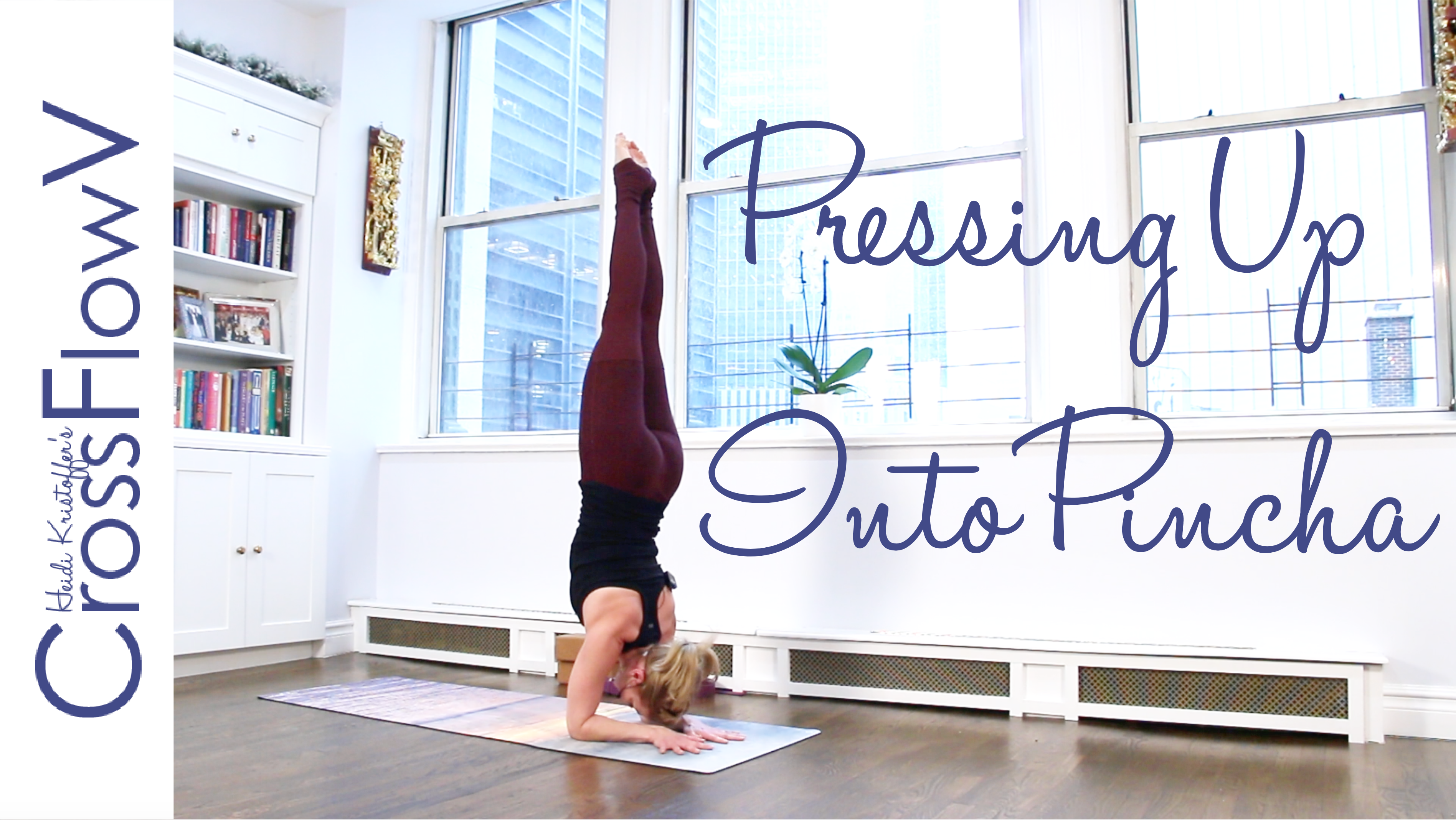 CrossFlowV: Pressing Up Into Pincha