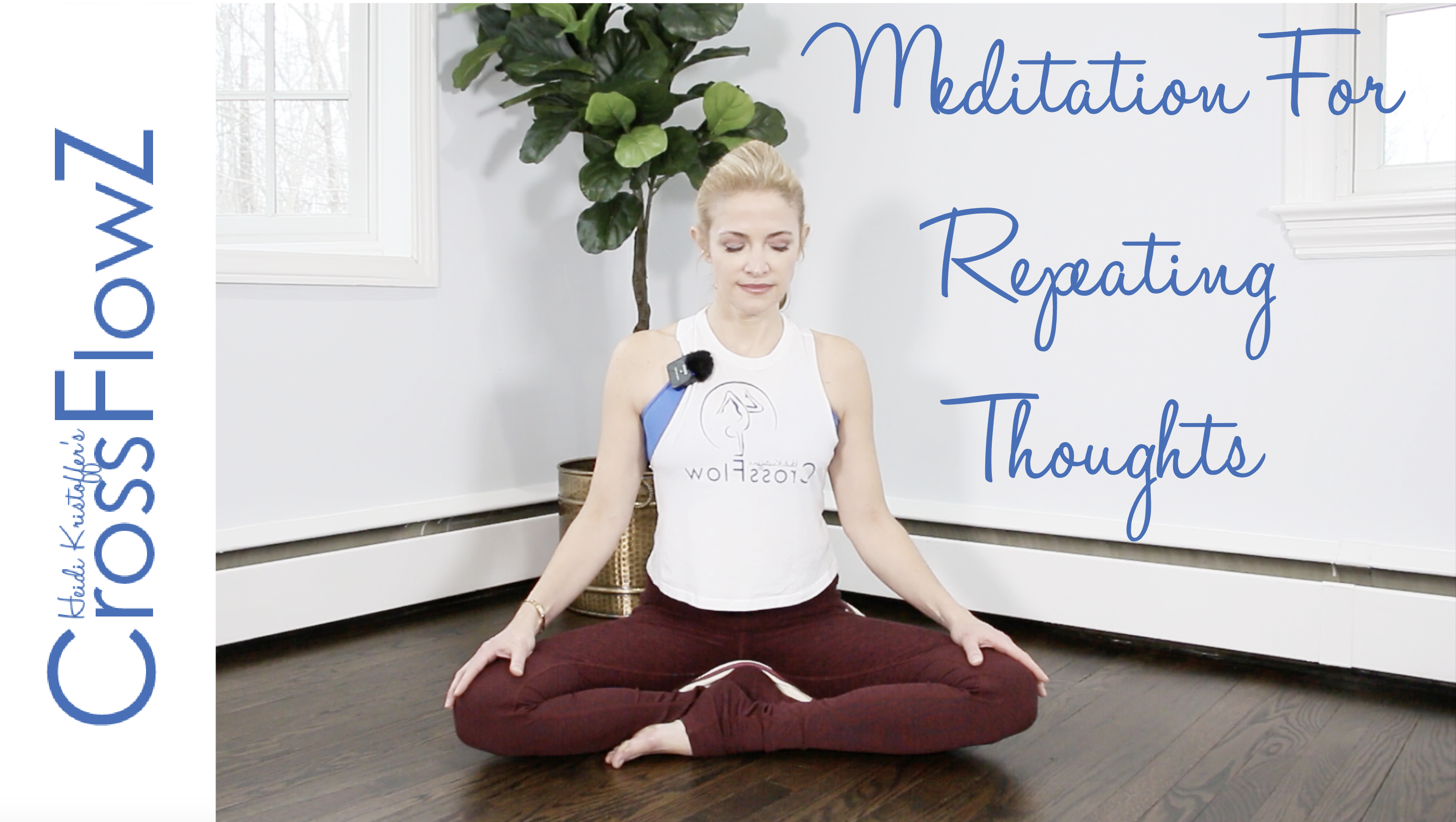 CrossFlowZ: Meditation for Repeating Thoughts